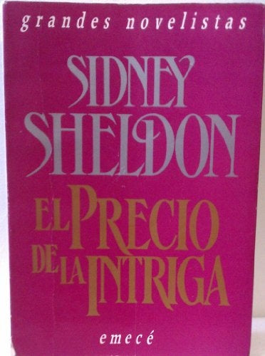 EL PRECIO DE LA INTRIGA.. | Sidney Sheldon