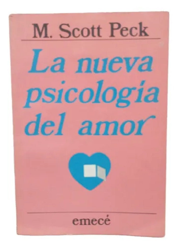 LA NUEVA PSICOLOGIA DEL AMOR * | Michael Scott