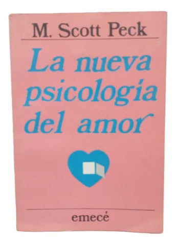 LA NUEVA PSICOLOGIA DEL AMOR * | Michael Scott