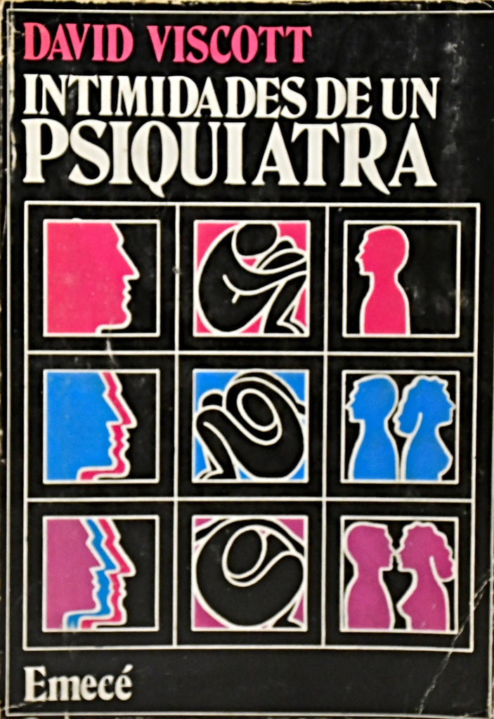 INTIMIDADES DE UN PSIQUIATRA.. | David Viscott