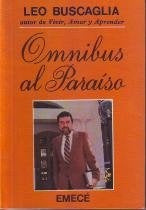 OMNIBUS AL PARAISO. | Leo Buscaglia