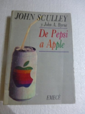 De pepsi a Apple  | Sculley, Byrne