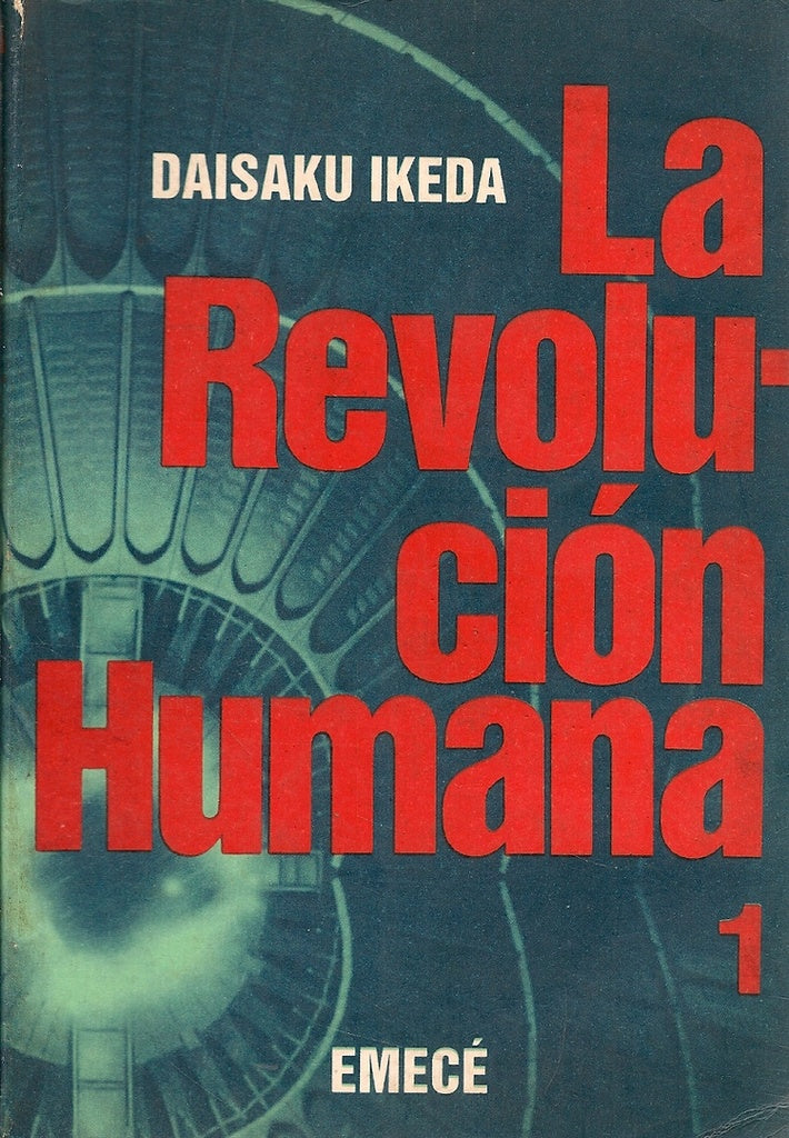 LA REVOLUCION HUMANA | Daisaku Ikeda