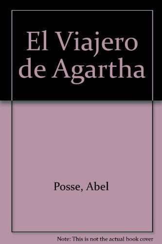 El viajero de Agartha  | Abel Posse