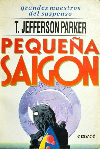 PEQUEÑA SAIGON.. | T. Jefferson Parker
