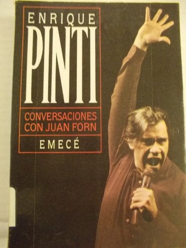 Enrique Pinti CONVERSACIONES CON JUAN FORN * | Enrique Pinti