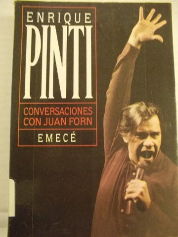 Enrique Pinti CONVERSACIONES CON JUAN FORN * | Enrique Pinti