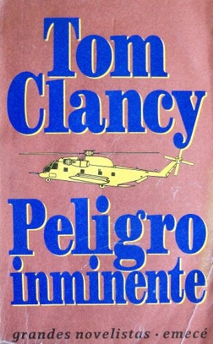 PELIGRO INMINENTE.. | Tom Clancy