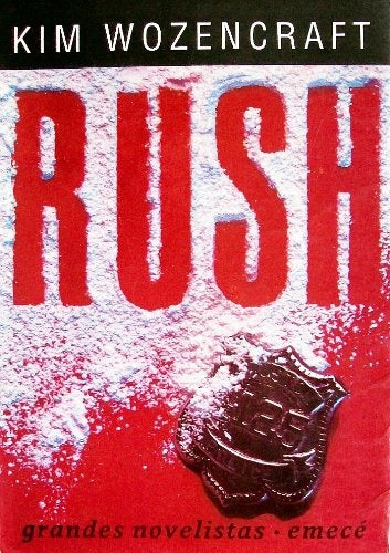 Rush | Kim Wozencraft