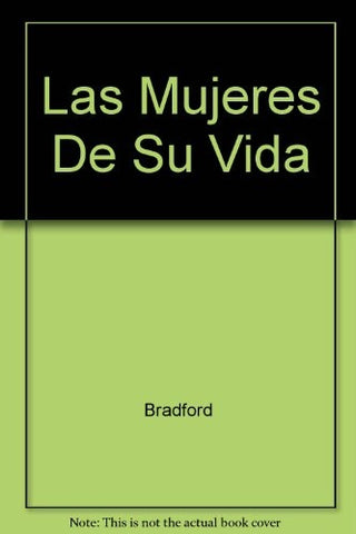 Las mujeres de su vida * | BarbaraTaylor Bradford