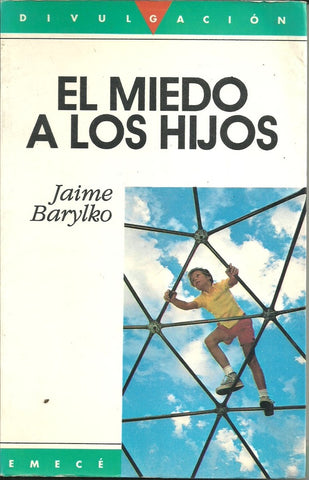 El miedo a los hijos* | Jaime Barylko