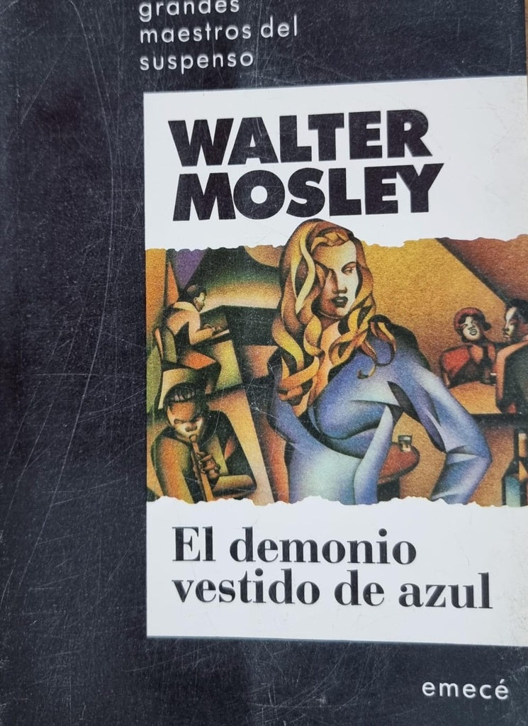 EL DEMONIO VESTIDO DE AZUL.. | Walter Mosley