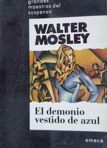EL DEMONIO VESTIDO DE AZUL.. | Walter Mosley