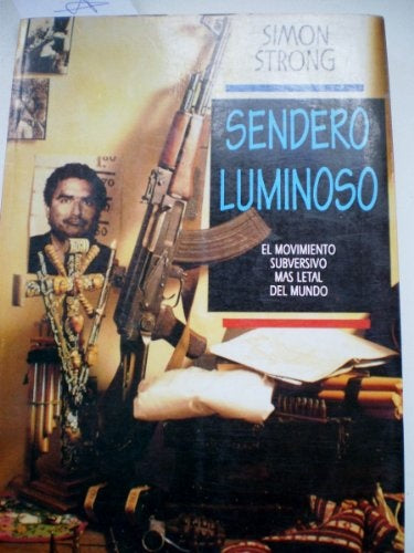SENDERO LUMINOSO.. | SIMON  STRONG