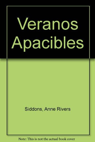 Veranos apacibles | Anne Rivers Siddons