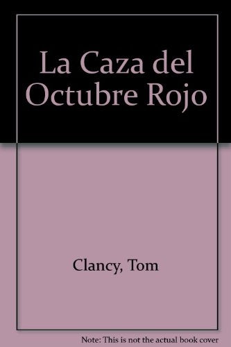 LA CAZA DEL OCTUBRE ROJO | Tom Clancy