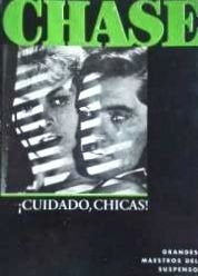 CUIDADO CHICAS.. | James Hadley Chase