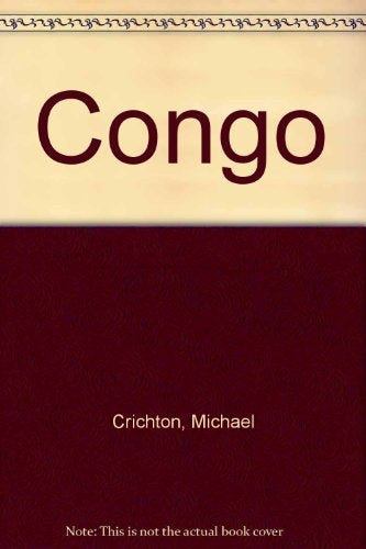 CONGO | Michael Crichton
