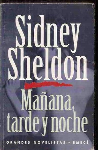 MAÑANA, TARDE Y NOCHE*.. | Sidney Sheldon