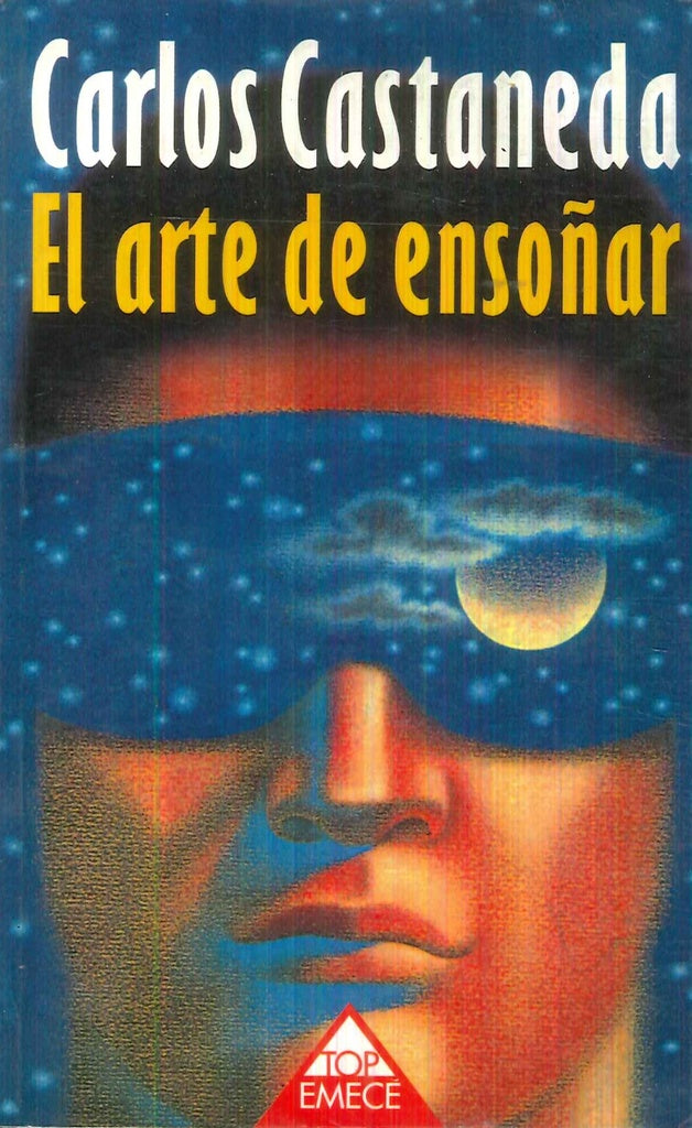 EL ARTE DE ENSOÑAR  | Carlos Castaneda