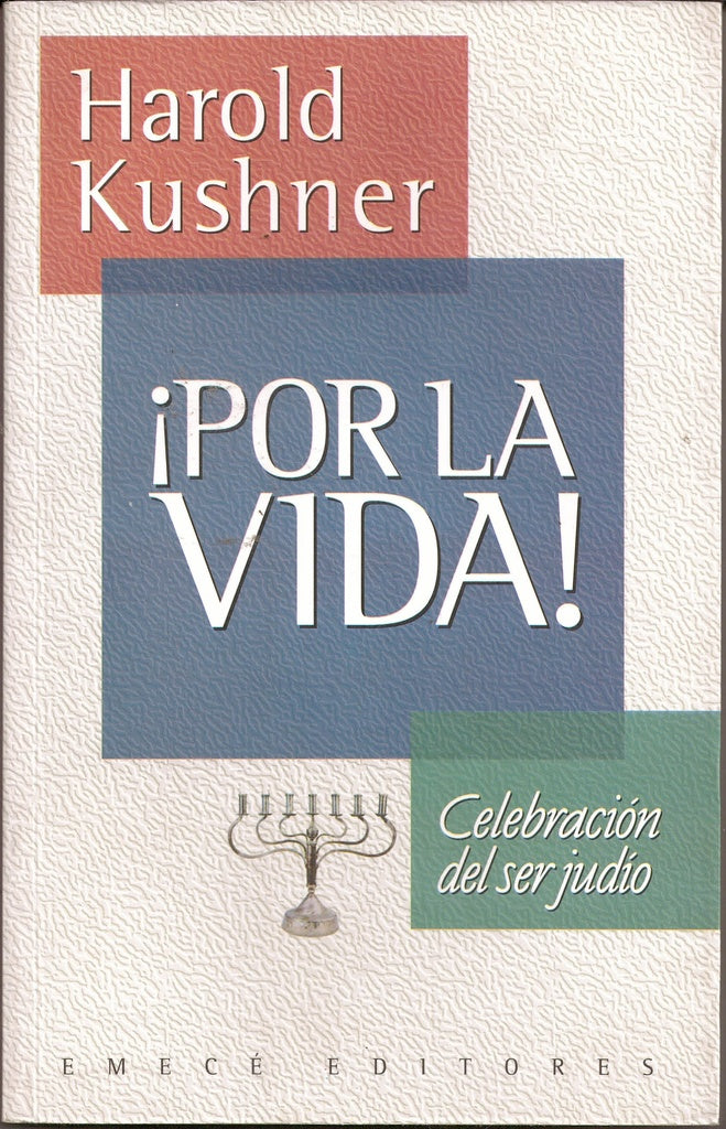 POR LA VIDA.. | Harold Kushner