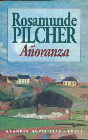AÑORANZA.. | Rosamunde Pilcher