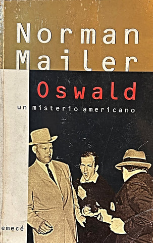 OSWALD UN MISTERIO AMERICANO.. | Norman Mailer