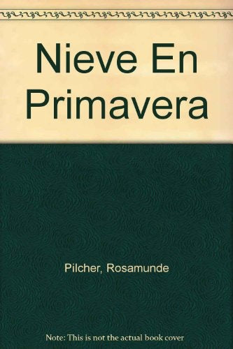 Nieve en primavera* | Rosamunde Pilcher