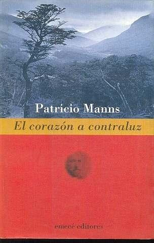 EL CORAZON A CONTRALUZ  | Patricio Manns