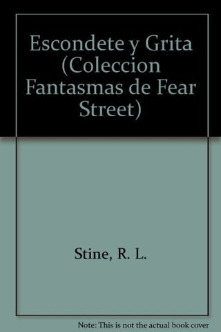 ESCONDETE Y GRITA | R.L. Stine