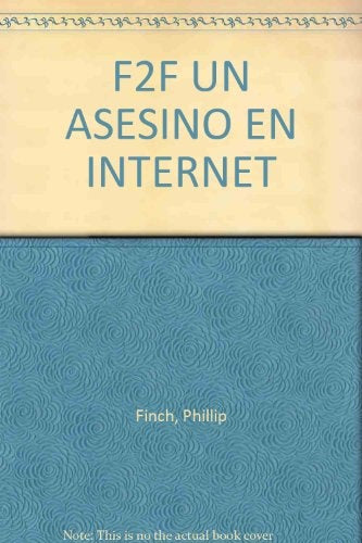 f2f Un asesino en internet  | Phillip Finch