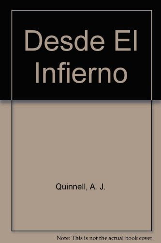 DESDE EL INFIERNO * | A.J. Quinnell