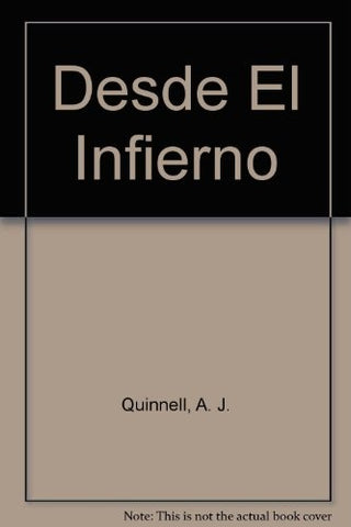 DESDE EL INFIERNO * | A.J. Quinnell