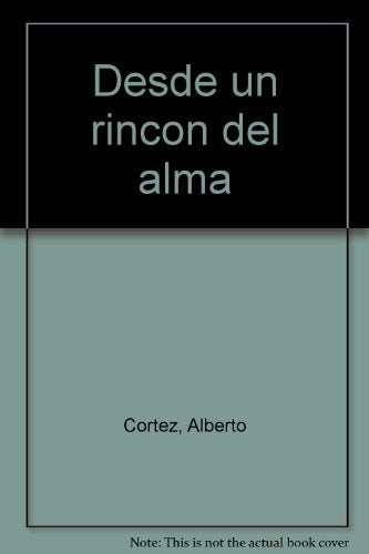 DESDE UN RINCON DEL ALMA.. | Alberto Cortez