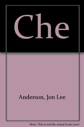 CHE.. | Jon Lee Anderson