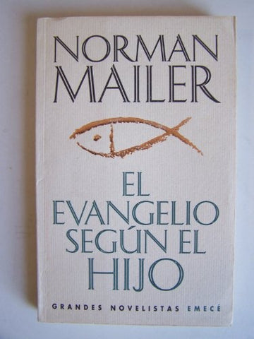 EL EVANGELIO SEGÚN EL HIJO  | Norman Mailer