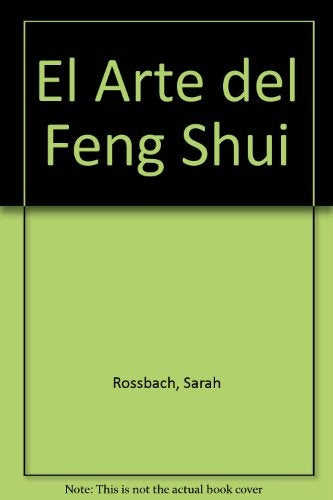 EL ARTE DEL FENG SHUI .. | Sarah Rossbach