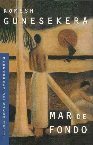 Mar de fondo | Romesh Gunesekera