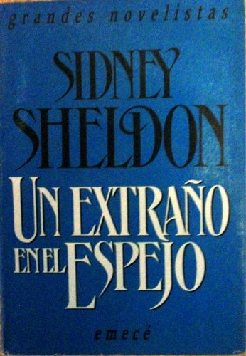 UN EXTRAÑO EN EL ESPEJO * | SIDNEY  SHELDON