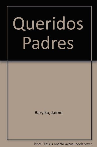 QUERIDOS PADRES | JAIME BARYLKO