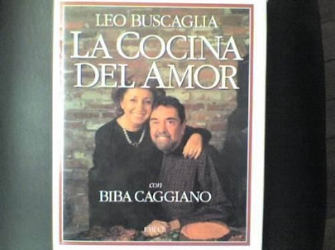 LA COCINA DEL AMOR.. | Leo Buscaglia