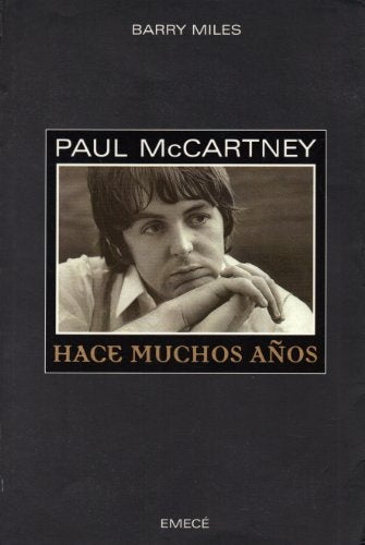 Paul McCartney Hace muchos años | Barry Miles