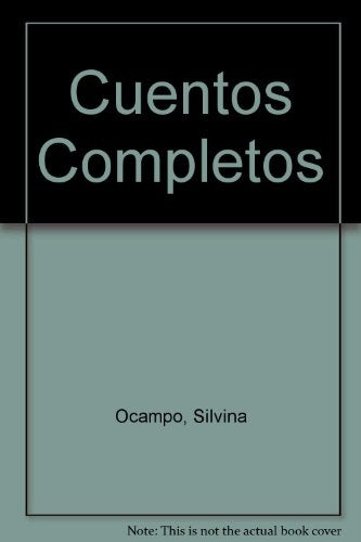 Cuentos completos I | Silvina Ocampo