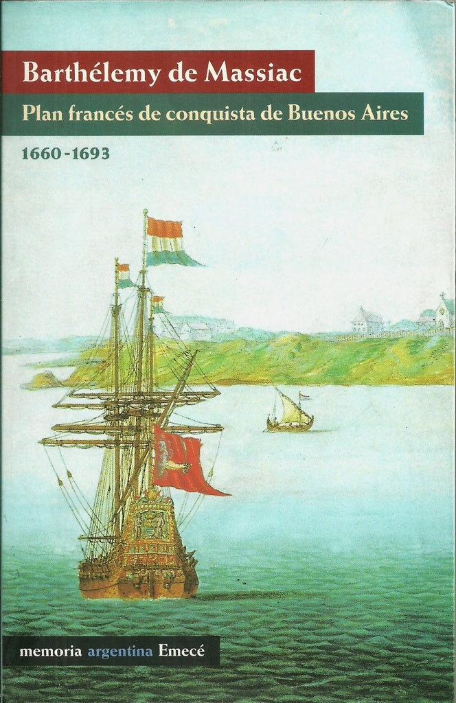 Plan francés de conquista de Buenos Aires | Barthélemy  de Massiac