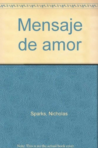 MENSAJE DE AMOR | Nicholas Sparks
