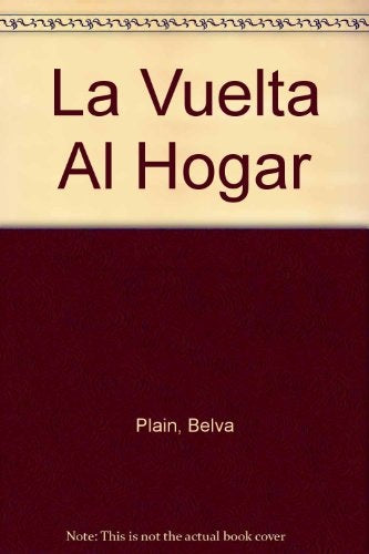 LA VUELTA AL HOGAR.. | Belva Plain