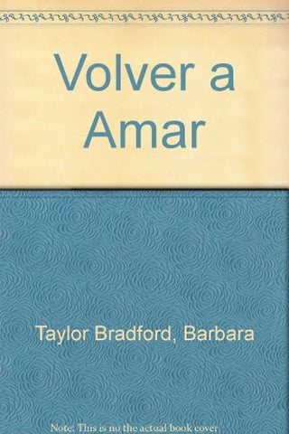Volver a amar* | Barbara Taylor Bradford
