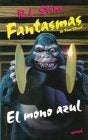 EL MONO AZUL  | R.L. Stine