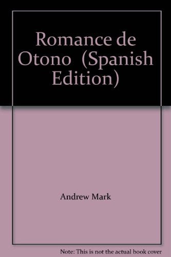 ROMANCE DE OTOÑO | ANDREW MARK