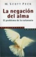 LA NEGACION DEL ALMA. | M. Scott Peck